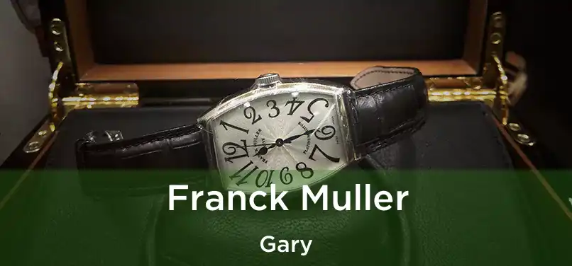  Franck Muller Gary