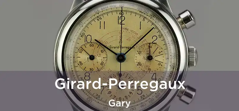  Girard-Perregaux Gary
