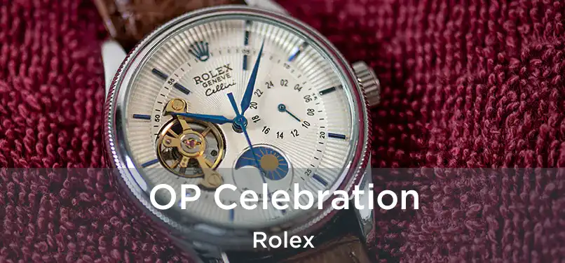  OP Celebration Rolex