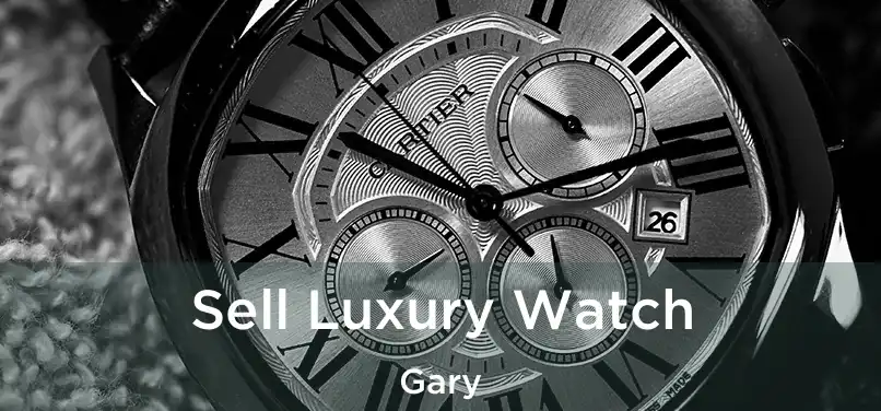  Sell Luxury Watch Gary