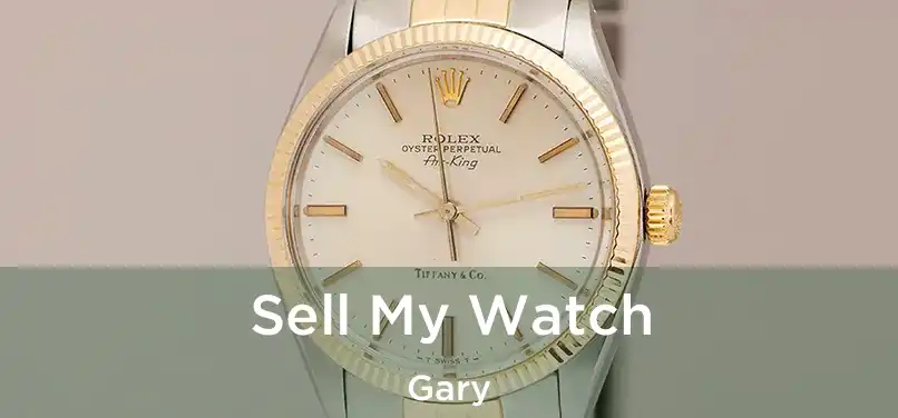  Sell My Watch Gary