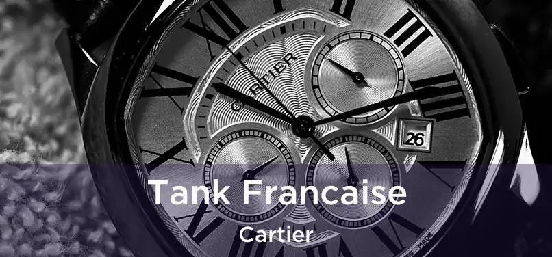  Tank Francaise Cartier